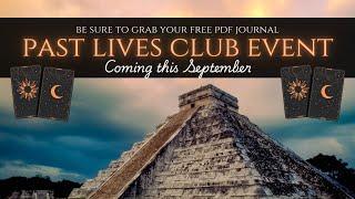 Coming in September - Past Lives Club Group Acitivity