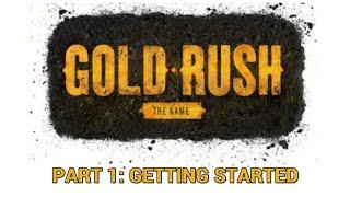 Gold Rush [PS4] Part 1: Getting Started