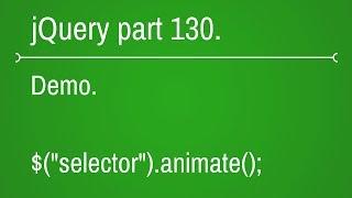 jquery animate function demo part - 130