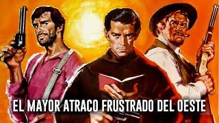 EL MAYOR ATRACO FRUSTRADO DEL OESTE
