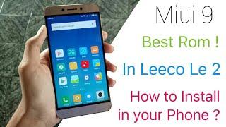 Miui 9 on Leeco Le 2 || How to Flash ? || Full Process