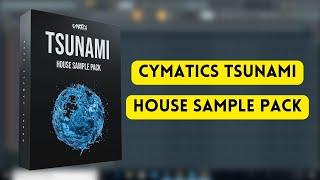 Cymatics - Tsunami House Sample Pack || Cymatics Sample Pack || Sample Pack || Producers Stand