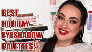 TOP 10 HOLIDAY EYESHADOW PALETTES 2023!