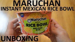 Unboxing Maruchan Mexican Rice Instant Rice Bowl