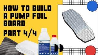 How to build a pump foil board | Part 4 / 4 | Wrapping in carbon fiber #pumpfoil