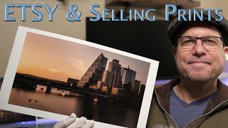 Etsy and Selling Photography Prints - Why You Should and Should Not Use Etsy For Selling Prints.