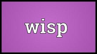 Wisp Meaning