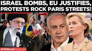 Paris Protesters Expose EU’s Two-Faced Foreign Policy—Support for Israel Sparks Fury| TN World
