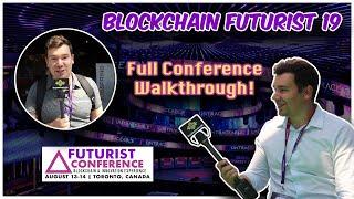 Blockchain Futurist Conference 2019 - Full Walkthrough