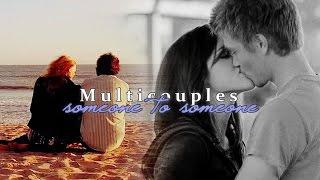 Multicouples | Someone to someone