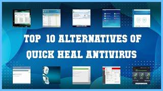 Quick Heal AntiVirus | Top 35 Alternatives of Quick Heal AntiVirus