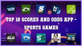 Top 10 Scores And Odds App Android Games