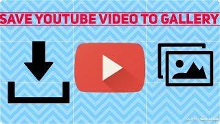 How to save youtube videos to gallery | WEEKEND TRICKS |