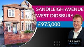 Sandileigh Avenue, West Didsbury - £975,000