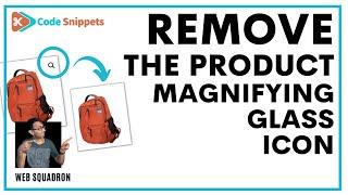 Remove the Woocommerce Product Magnifying Glass Code Snippet - CodeSnippets - Wordpress Tutorial