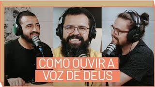 COMO OUVIR A VOZ DE DEUS -  Podcast Copiando Jesus