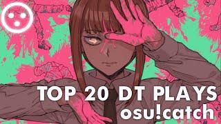 Top 20 DT pp plays in osu!catch