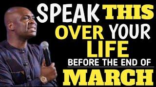 SPEAK THIS OVER YOUR LIFE THIS MONTH - APOSTLE JOSHUA SELMAN