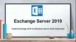 Install Microsoft Exchange 2019 on Windows Server 2019 Datacenter | Exchange Server 2019 - Session 6