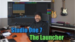 Studio One 7 | The Launcher ... any good?