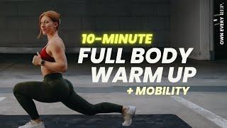 10 Min. Full Body Warm Up & Mobility | Best Prep For Your Workout | Gym Warm Up | No Equipment