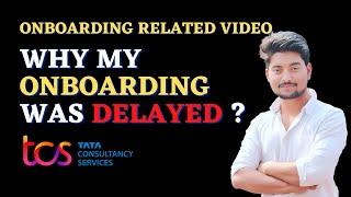 Why my Onboarding in TCS was Delayed || TCS Onboarding Process || TCS Onboarding Delay