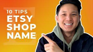 How to Make a GOOD Etsy Shop Name - 10 TIPS - Starting New Etsy Shop Tutorial for Beginners