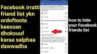 fb irrati friend list keessan dhoksuuf *karaa salphaa: how to hide your Facebook friends list