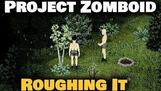 Project Zomboid Multiplayer Wilderness Survival Part 1 Roughing It | Ghul King & Ambiguous Amphibian