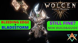 Wolcen: Lords of Mayhem Bladestorm+ Bleeding Edge Still Fine!