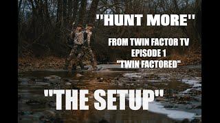 Hunt More Short Film Series: "THE SETUP"