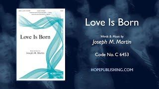 Love is Born - Joseph M. Martin