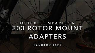 Shimano 203 Rotors Mount Adapters - Quick Comparison