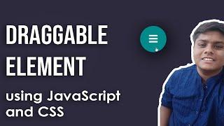 How to create a Draggable Element for your web-page using JS and CSS? Complete tutorial | Code Grind