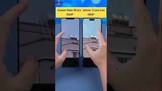 Huawei Mate 50 vs iphone 14 pro max camera test!!