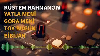 RUSTEM RAHMANOW - medlenniy halk aydymlar 2023. mp3