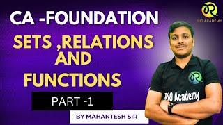 CA Foundation | SETS RELATIONS AND FUNCTIONS | By Mahantesh sir | #cafoundation