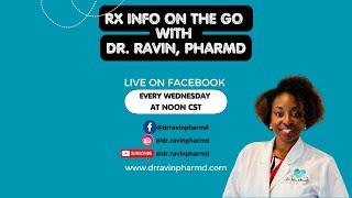 Rx Info On the Go with Dr. Ravin Milton, PharmD: How Do I Take This Again?