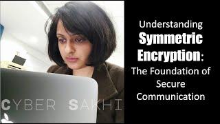 Symmetric Encryption Explained: How Secure Communication Works