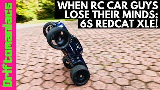 When RC Car Guys Lose Their Minds: Redcat 6S Landslide XTE!