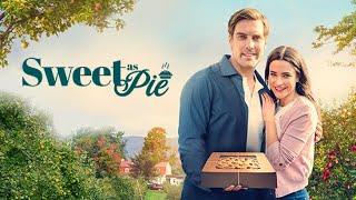 Sweet As Pie | Full Movie Starring Kurt Szarka and Rhiannon Fish