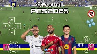 EFOOTBALL PES 2025 PPSSPP Android Offline Full Update UCL, League, Kits 24 /25 Season 4k Graphics