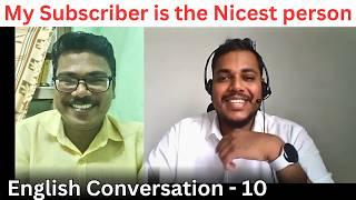 My Subscriber is a Nice Person  | English Conversation with RAM