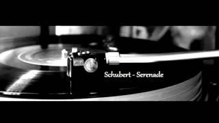 Schubert - Serenade