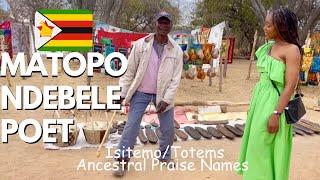 Matopo Ndebele Poet | Imbongi | Isitemo/Totems - Ancestral Praise Names