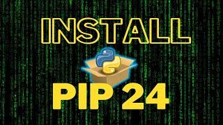 How to Install PIP 24.0  for Python in Windows (2024)