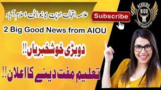 AIOU Two Good News | AIOU Free Education Announcement | 2 Good News |Aiou organization Academy|