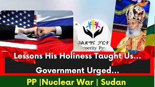 Ethiopia, Lessons His Holiness Taught Us, Sahel Work-Zewde Prosperity Party, Abiy Ahmed, Russia-US