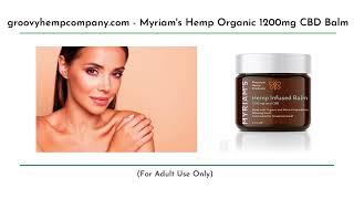 Learn About CBD Wellness Balms. Myriam's Hemp Organic 1200mg CBD Oil Balm