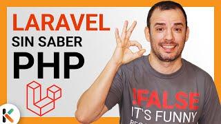  APRENDER LARAVEL sin SABER PHP